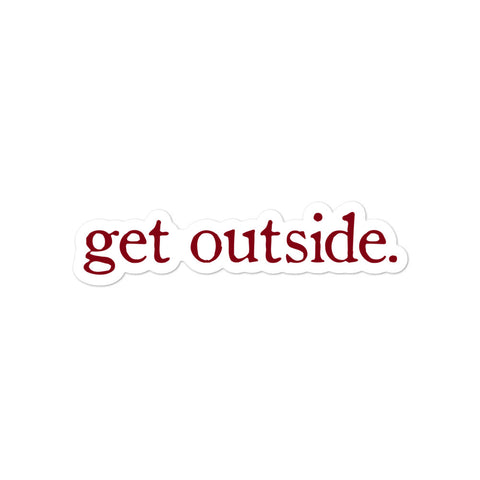 get outside. | Sticker [red]