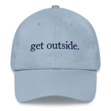 get outside. | Dad Hat